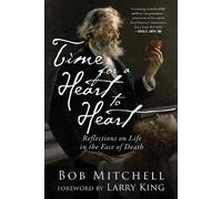 Bob Mitchell Time for a Heart-to-Heart (Copertina rigida)
