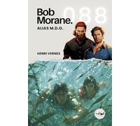 Bob Morane - Alias M.D.O.: Tome 088: 88
