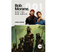 Bob Morane - Das Tal der Hölle (Tascabile)