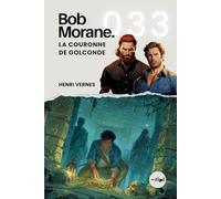 Bob Morane - La Couronne de Golconde: Tome 033