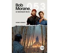 Bob Morane - Le Masque Bleu: Tome 053