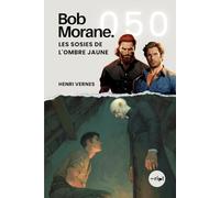 Bob Morane - Les Sosies de l'Ombre Jaune: Tome 050