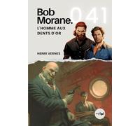 Bob Morane - L'Homme aux Dents d'Or: Tome 041