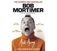 Bob Mortimer And Away... (Tascabile)