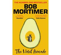 Bob Mortimer The Hotel Avocado (Tascabile)