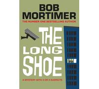 Bob Mortimer The Long Shoe (Copertina rigida)