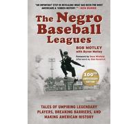 Bob Motley Byron Motley The Negro Baseball Leagues (Copertina rigida)