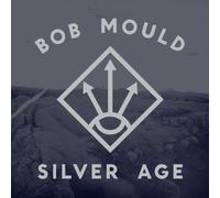 Bob Mould - Silver Age by Bob Mould (2012) Audio CD