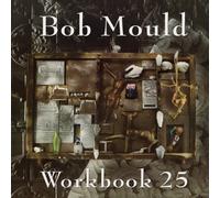 Bob Mould - Workbook 25 by Bob Mould (2014-05-04)