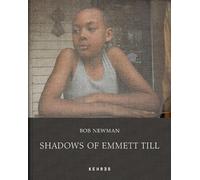 Bob Newman Shadows of Emmett Till (Copertina rigida)