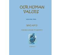 Bob O'Connor Who Am IHow Did I Choose My Identity (Tascabile) Our Human Values