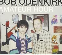 Bob Odenkirk Amateur Hour (CD)