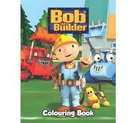 bob of builder's coloring book: Amazing Coloring Pages For Children of All Age, kids Adults and All Fans