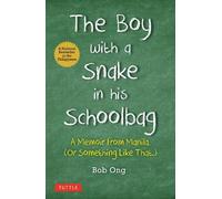 Bob Ong The Boy with A Snake in his Schoolbag (Copertina rigida)