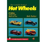 Bob Parker The Complete Book of Hot Wheels® (Tascabile)