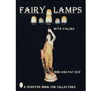 Bob & Pat Ruf Fairy Lamps, Elegance in Candle Lighting (Copertina rigida)
