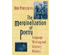 Bob Perelman The Marginalization of Poetry (Tascabile)