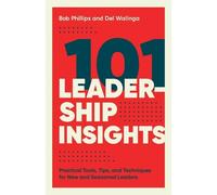 Bob Phillips Del Walinga 101 Leadership Insights (Tascabile)
