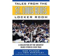 Bob Plager Tales from the St. Louis Blues Locker Room (Copertina rigida)