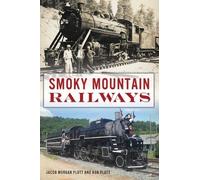 Bob Plott Jacob Plott Smoky Mountain Railways (Tascabile)