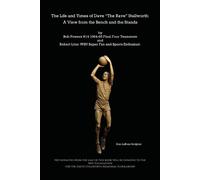 Bob Powers Robert Lit The Life and Times of Dave "The Rave" Stallwor (Tascabile)