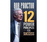 Bob Proctor 12 Power Principles for Success (Tascabile)