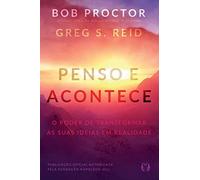 Bob Proctor Penso e Acontece (Tascabile)