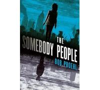 Bob Proehl The Somebody People (Tascabile) Resonant Duology