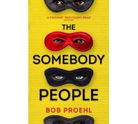 Bob Proehl The Somebody People (Tascabile) Resonant Duology