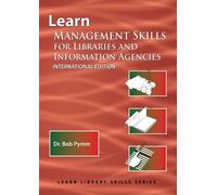 Bob Pymm Learn Management Skills for Libraries and Information Agenc (Tascabile)