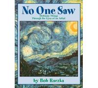 Bob Raczka No One Saw (Tascabile) Bob Raczka's Art Adventures