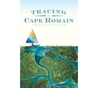 Bob Raynor Tracing the Cape Romain Archipelago (Tascabile) Natural History