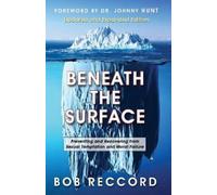 Bob Reccord Beneath the Surface (Tascabile)