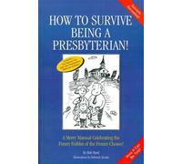 Bob Reed How to Survive Being a Presbyterian (Tascabile)