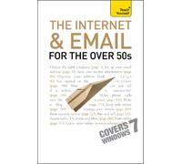 Bob Reeves The Internet and Email For The Over 50s: Teach Yourself (Tascabile)