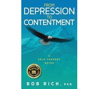 Bob Rich From Depression to Contentment (Copertina rigida)