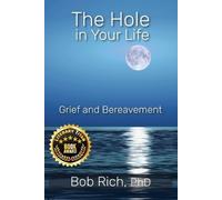 Bob Rich The Hole in Your Life (Tascabile)
