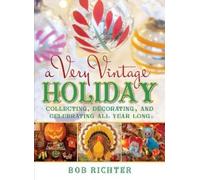 Bob Richter A Very Vintage Holiday (Copertina rigida)