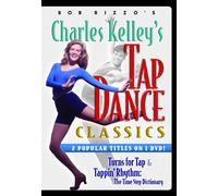 Bob Rizzo: Tap Dance Classics-Time Steps & Tap Turns with Charles Kelley