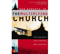 Bob Roberts Jr. The Multiplying Church (Copertina rigida)