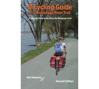 Bob Robinson Bicycling Guide To The Mississippi River Trail (Tascabile)