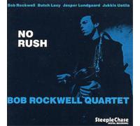 Bob Rockwell No Rush (CD) Album