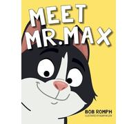Bob Romph Meet Mr. Max (Copertina rigida)
