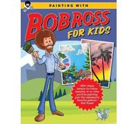 Bob Ross Inc Painting with Bob Ross for Kids (Tascabile) Licensed Learn to Paint