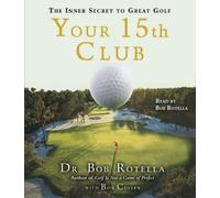 Bob Rotella Your 15th Club (CD)