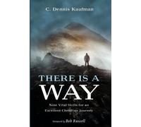 Bob Russell C. Dennis Kaufman C Dennis Kaufman There Is a Way (Tascabile)