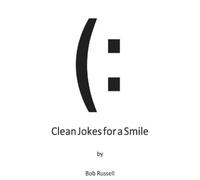Bob Russell Clean Jokes For A Smile (Tascabile)