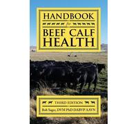 Bob Sager Handbook for Beef Calf Health (Copertina rigida)