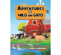 Bob . Sandy Gorman The Adventures of Milo and Gato (Copertina rigida)