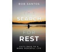 Bob Santos The Search for Rest (Tascabile)